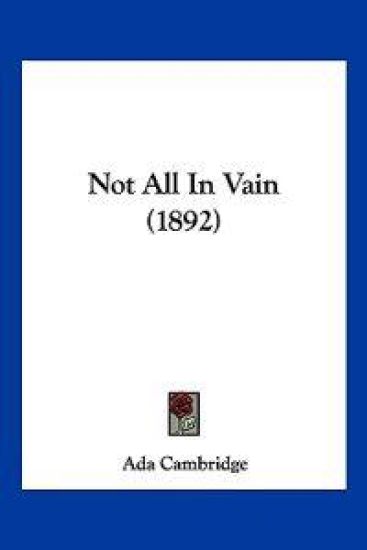 Not All In Vain (1892)