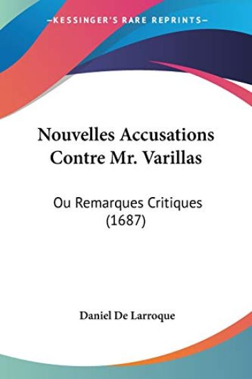 Nouvelles Accusations Contre Mr. Varillas