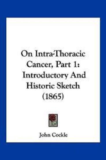 On Intra-Thoracic Cancer, Part 1