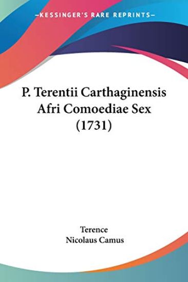 P. Terentii Carthaginensis Afri Comoediae Sex (1731)