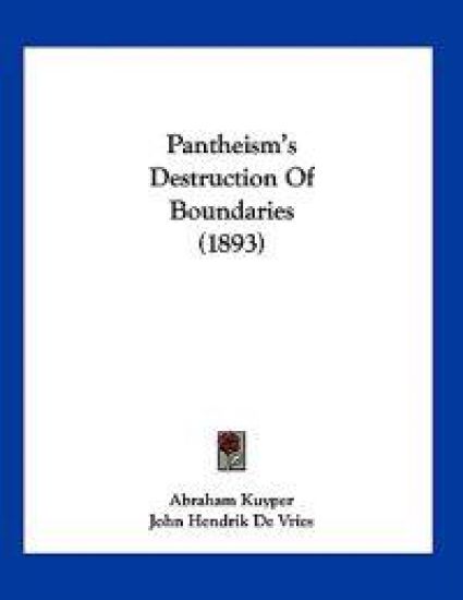 Pantheism's Destruction Of Boundaries (1893)