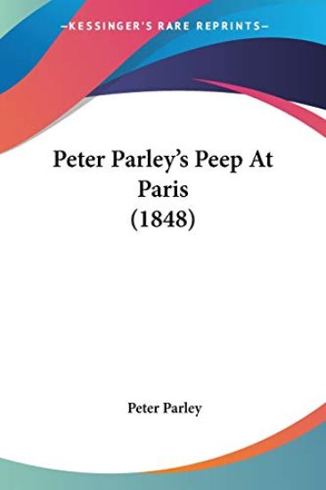 Peter Parley's Peep At Paris (1848)