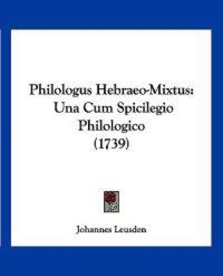 Philologus Hebraeo-Mixtus