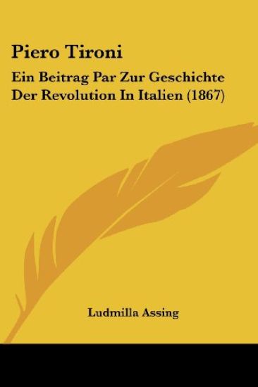 Assing, L: Piero Tironi
