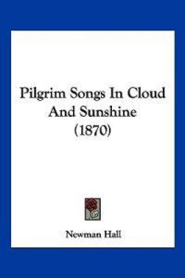 Pilgrim Songs In Cloud And Sunshine (1870)