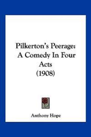 Pilkerton's Peerage – Anthony Hope, kirjan kansikuva