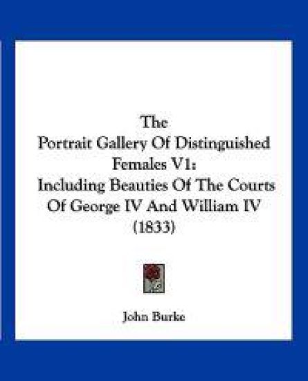 The Portrait Gallery Of Distinguished Females V1