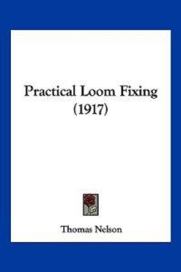 Practical Loom Fixing (1917)