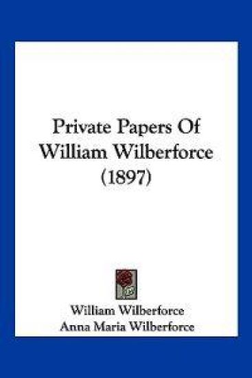 Private Papers Of William Wilberforce (1897)