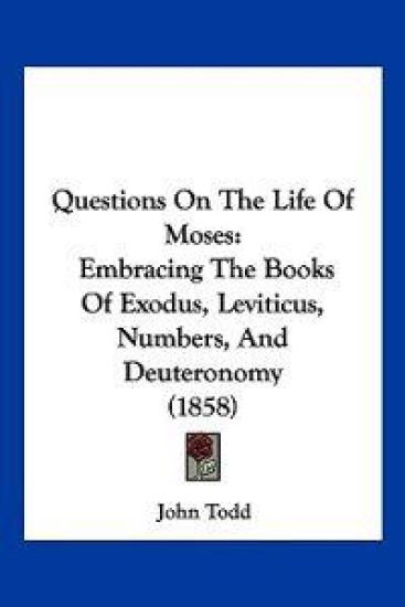 Questions On The Life Of Moses