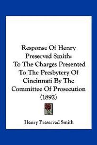 Response Of Henry Preserved Smith