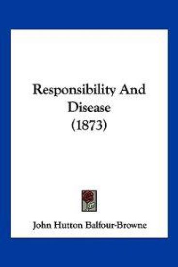 Responsibility And Disease (1873)