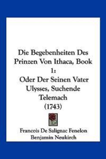 Fenelon, F: Begebenheiten Des Prinzen Von Ithaca, Book 1
