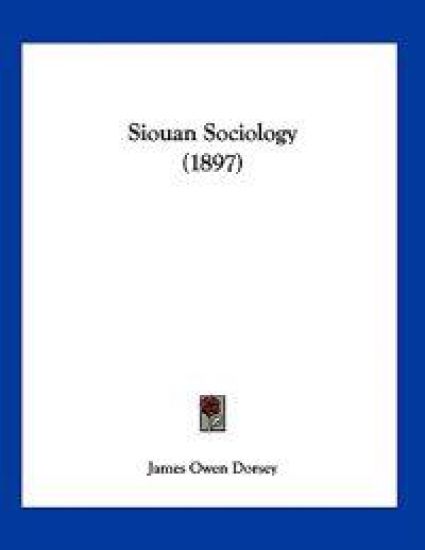 Siouan Sociology (1897)