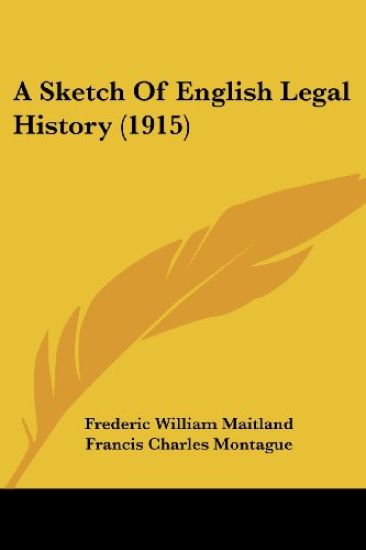 A Sketch Of English Legal History (1915)