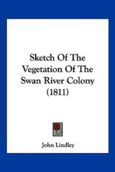Sketch Of The Vegetation Of The Swan River Colony (1811)