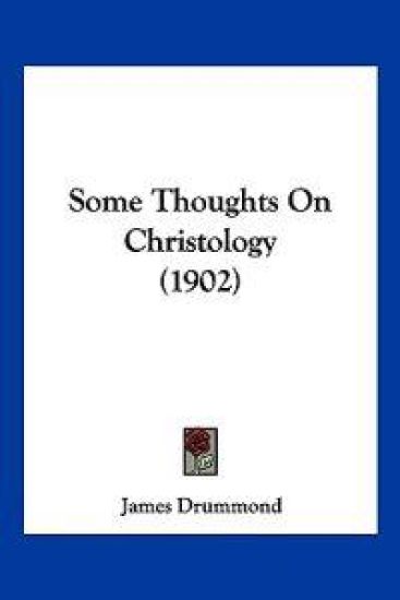 Some Thoughts On Christology (1902)