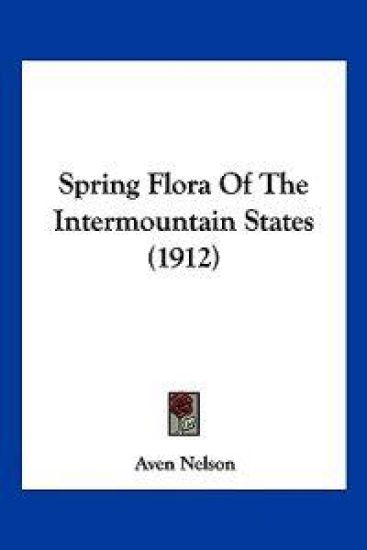 Spring Flora Of The Intermountain States (1912)