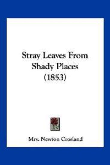 Stray Leaves From Shady Places (1853)