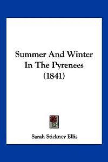 Summer And Winter In The Pyrenees (1841)