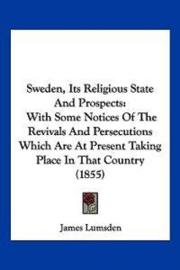 Sweden, Its Religious State And Prospects