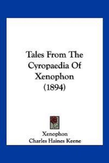 Tales From The Cyropaedia Of Xenophon (1894)