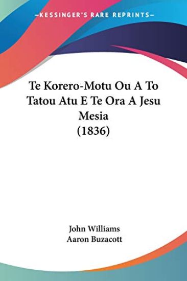 Te Korero-Motu Ou A To Tatou Atu E Te Ora A Jesu Mesia (1836)