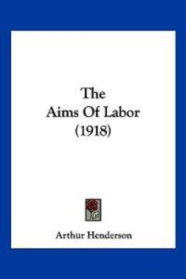 The Aims Of Labor (1918)