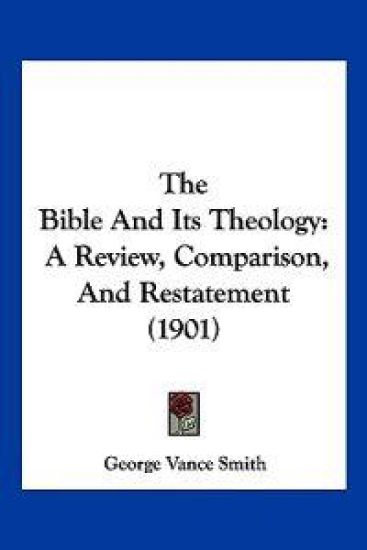 The Bible And Its Theology