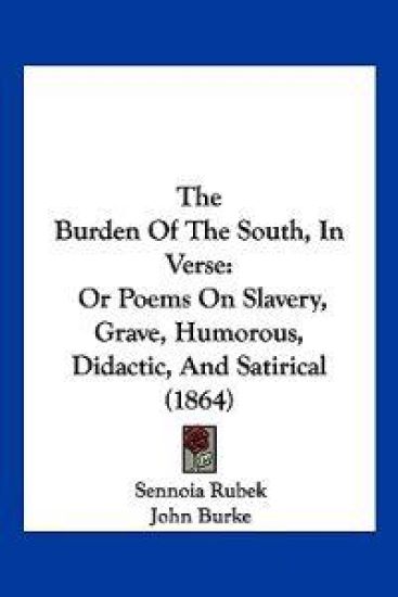 The Burden Of The South, In Verse