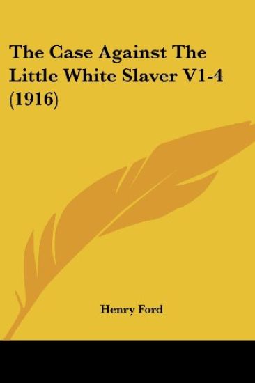 The Case Against The Little White Slaver V1-4 (1916)