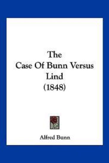 The Case Of Bunn Versus Lind (1848)