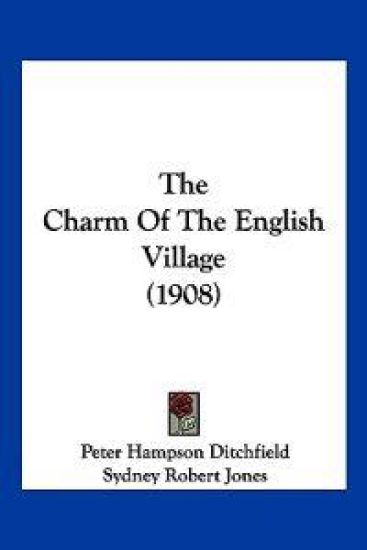 The Charm Of The English Village (1908)