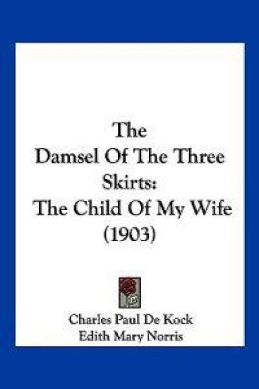 The Damsel Of The Three Skirts