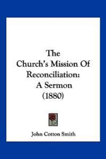 The Church's Mission Of Reconciliation