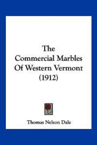 The Commercial Marbles Of Western Vermont (1912)