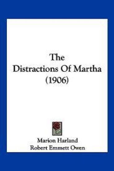 The Distractions Of Martha (1906) – Marion Harland, kirjan kansikuva