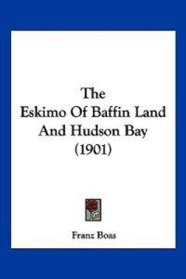 The Eskimo Of Baffin Land And Hudson Bay (1901)
