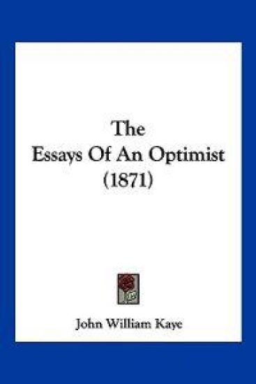 The Essays Of An Optimist (1871)