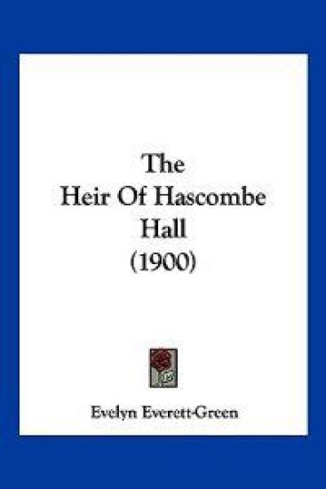 The Heir Of Hascombe Hall (1900)