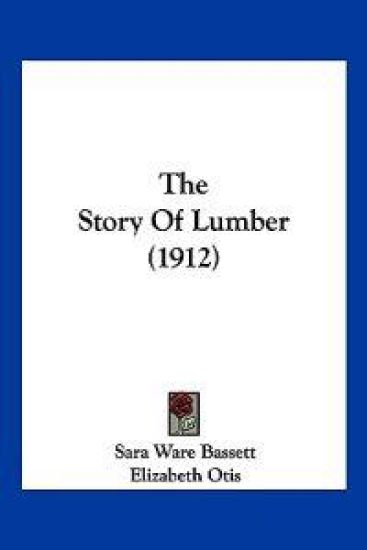 The Story Of Lumber (1912)