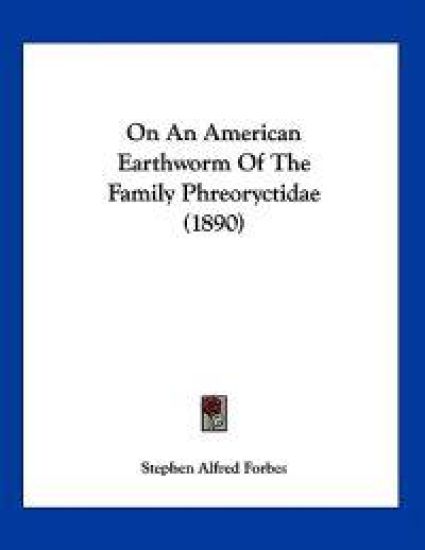 On An American Earthworm Of The Family Phreoryctidae (1890)