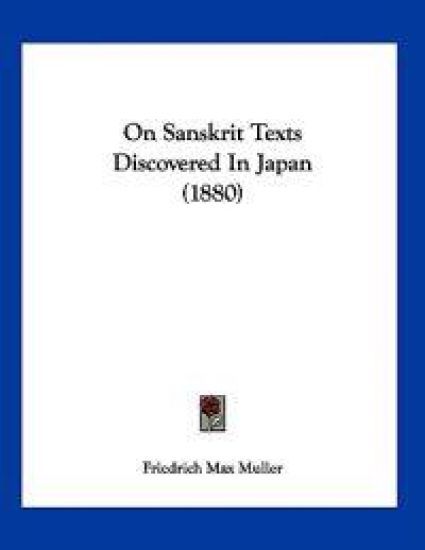 On Sanskrit Texts Discovered in Japan (1880)