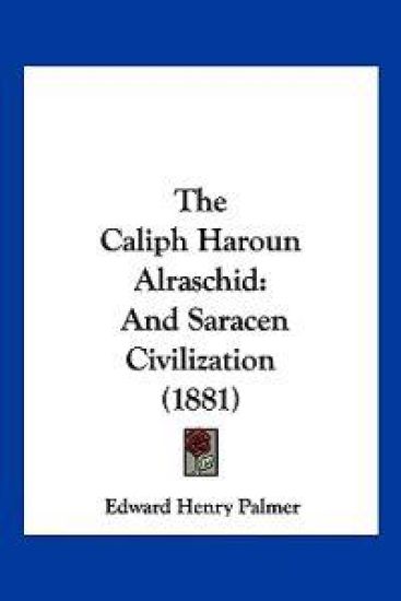 The Caliph Haroun Alraschid