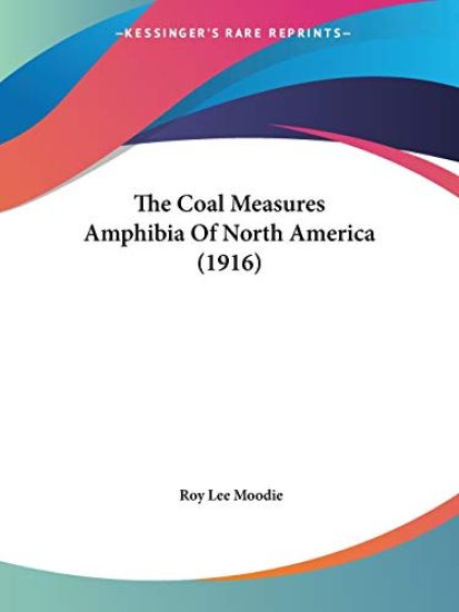The Coal Measures Amphibia Of North America (1916)