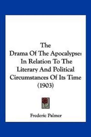 The Drama Of The Apocalypse