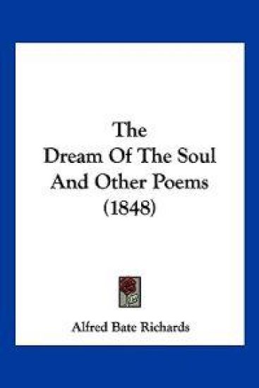 The Dream Of The Soul And Other Poems (1848)