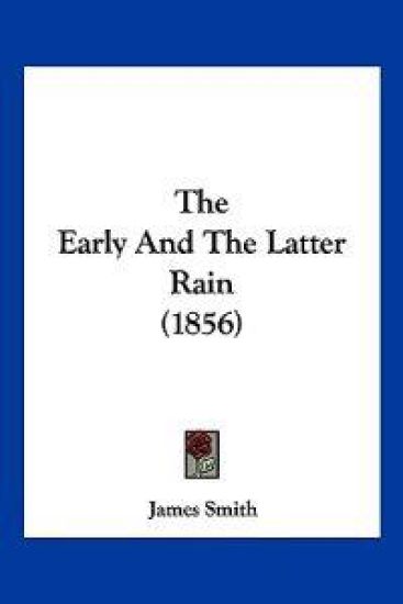 The Early And The Latter Rain (1856)