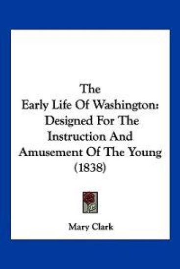 The Early Life Of Washington
