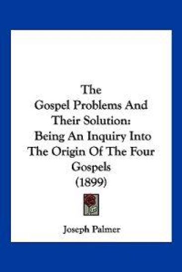 The Gospel Problems And Their Solution